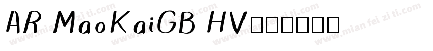 AR MaoKaiGB HV字体转换